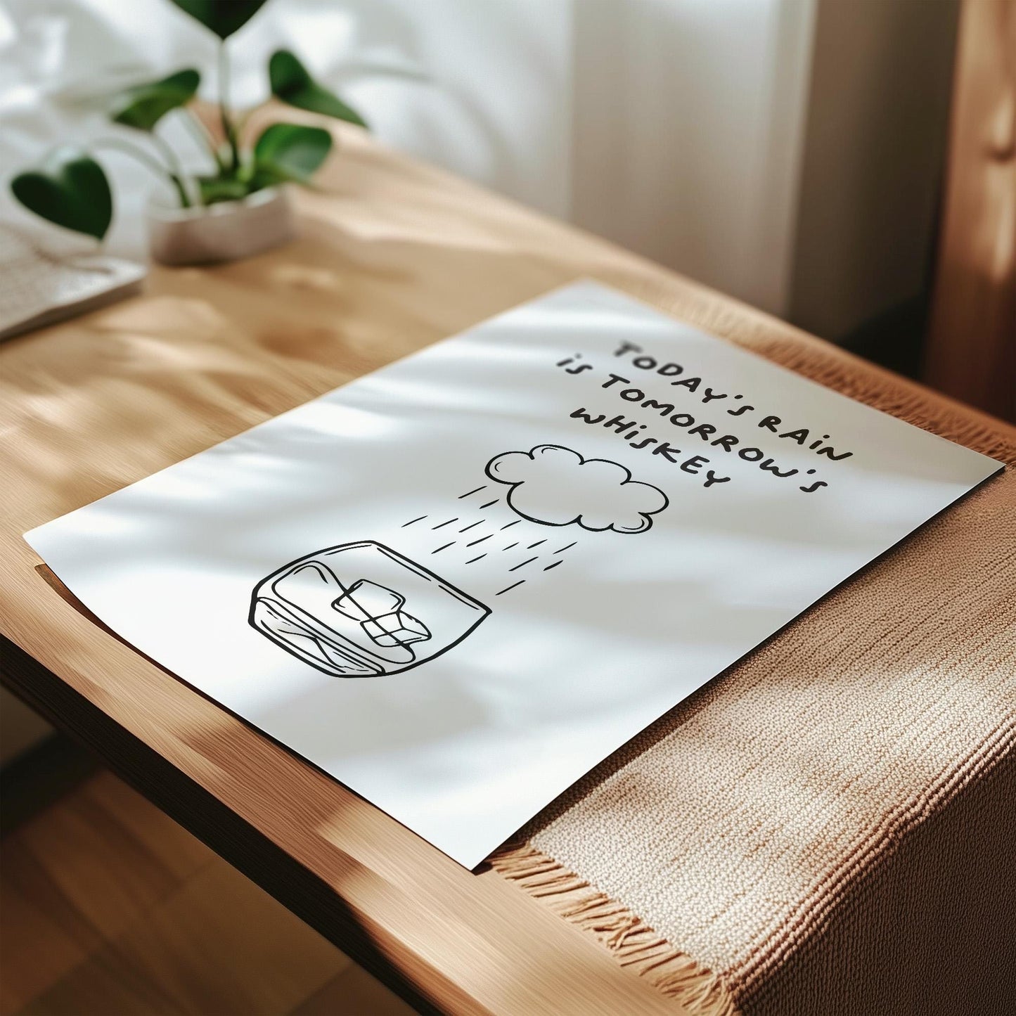 Customizable Today's Rain is Tomorrow's Whiskey | Art Print Poster ONLY | Funny Art Print | Whisky Wall Decor | man cave art