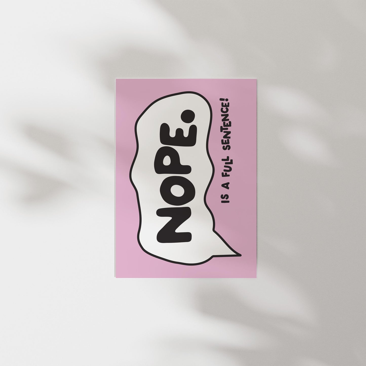 Customizable Nope is a full sentence Art Print Poster ONLY, Introvert Art, Feminism Wall Decor, Funny Bold Poster, Custom Colours,