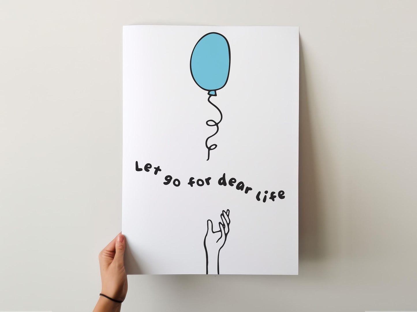 Customizable Let go for dear life Art Print Poster ONLY, Thoughtful Art Print, Mental Health Wall art, Doodle Art Print, Custom Colours