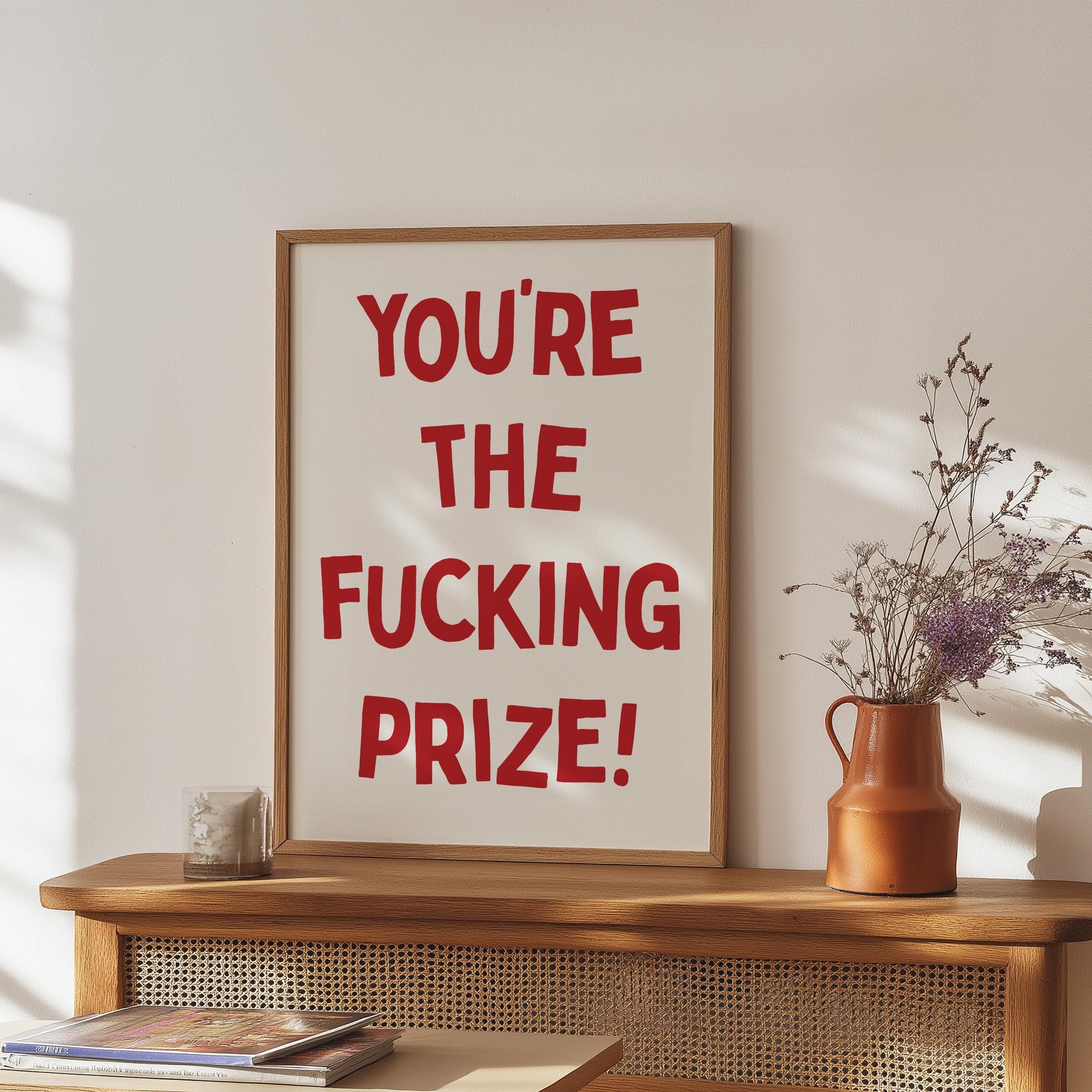 Customizable You're The Fucking Prize! | Art Print Poster ONLY | Bedroom Art | Wall Decor | Custom Sizes