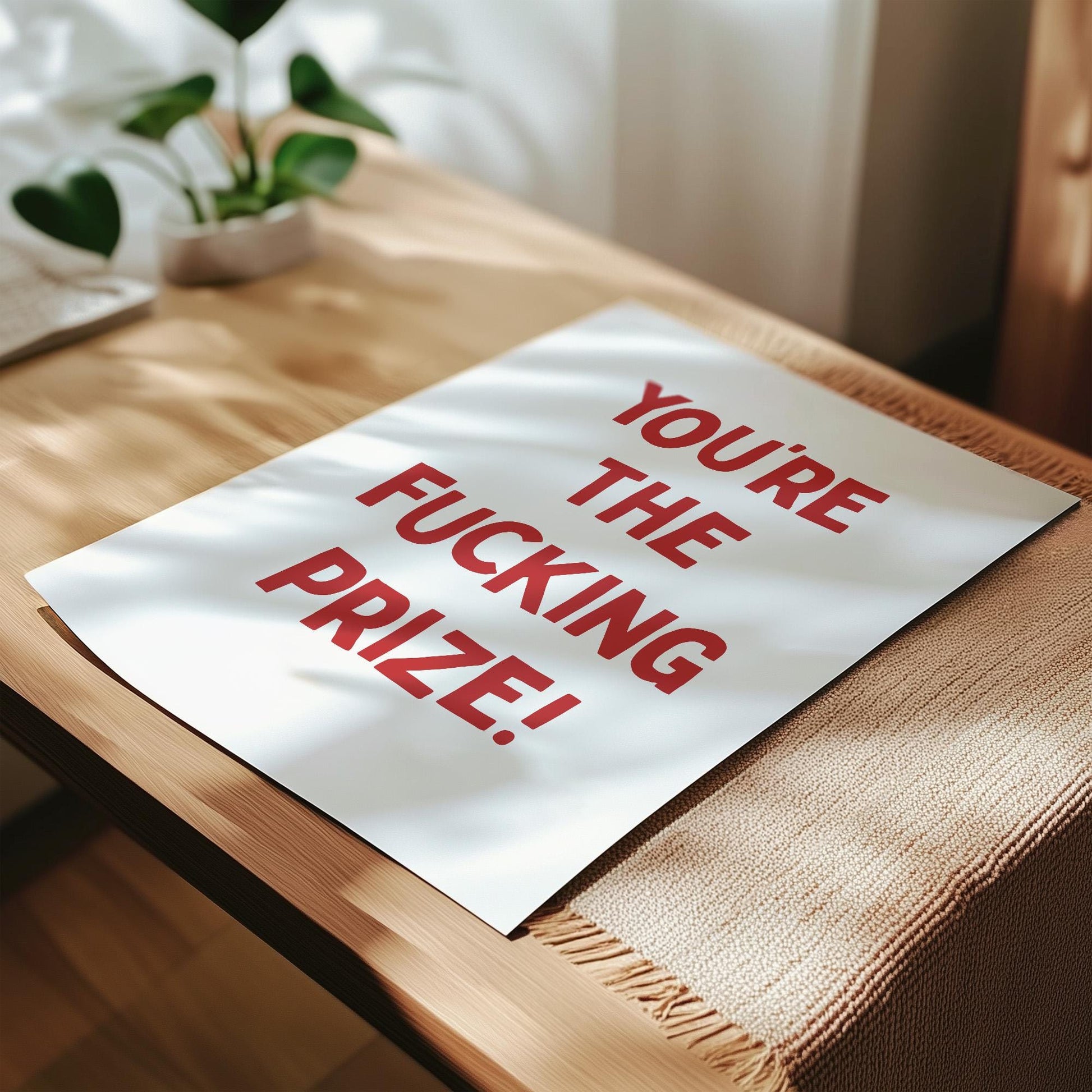 Customizable You're The Fucking Prize! | Art Print Poster ONLY | Bedroom Art | Wall Decor | Custom Sizes