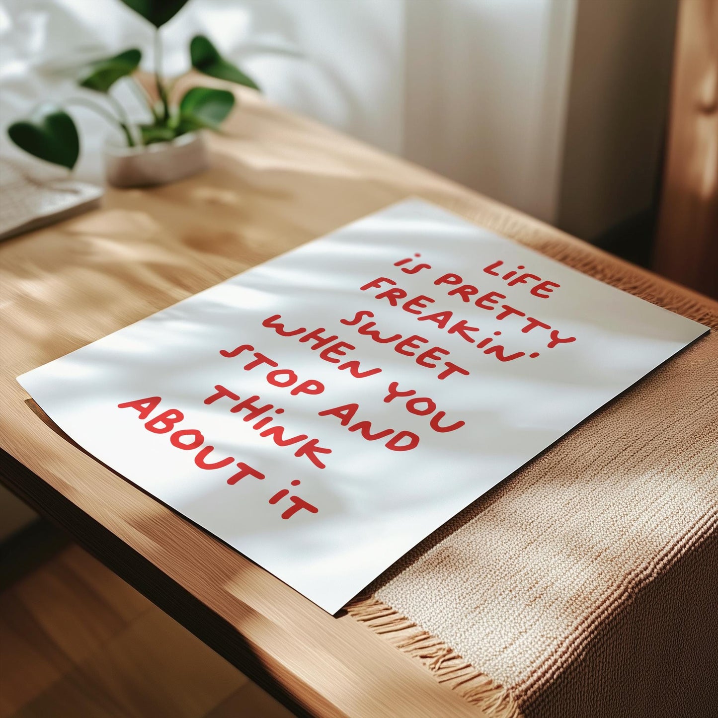 Customizable Life Is Pretty Freakin Sweet | Art Print Poster ONLY | Hallway Art | Positive wallart | Minimalist Poster