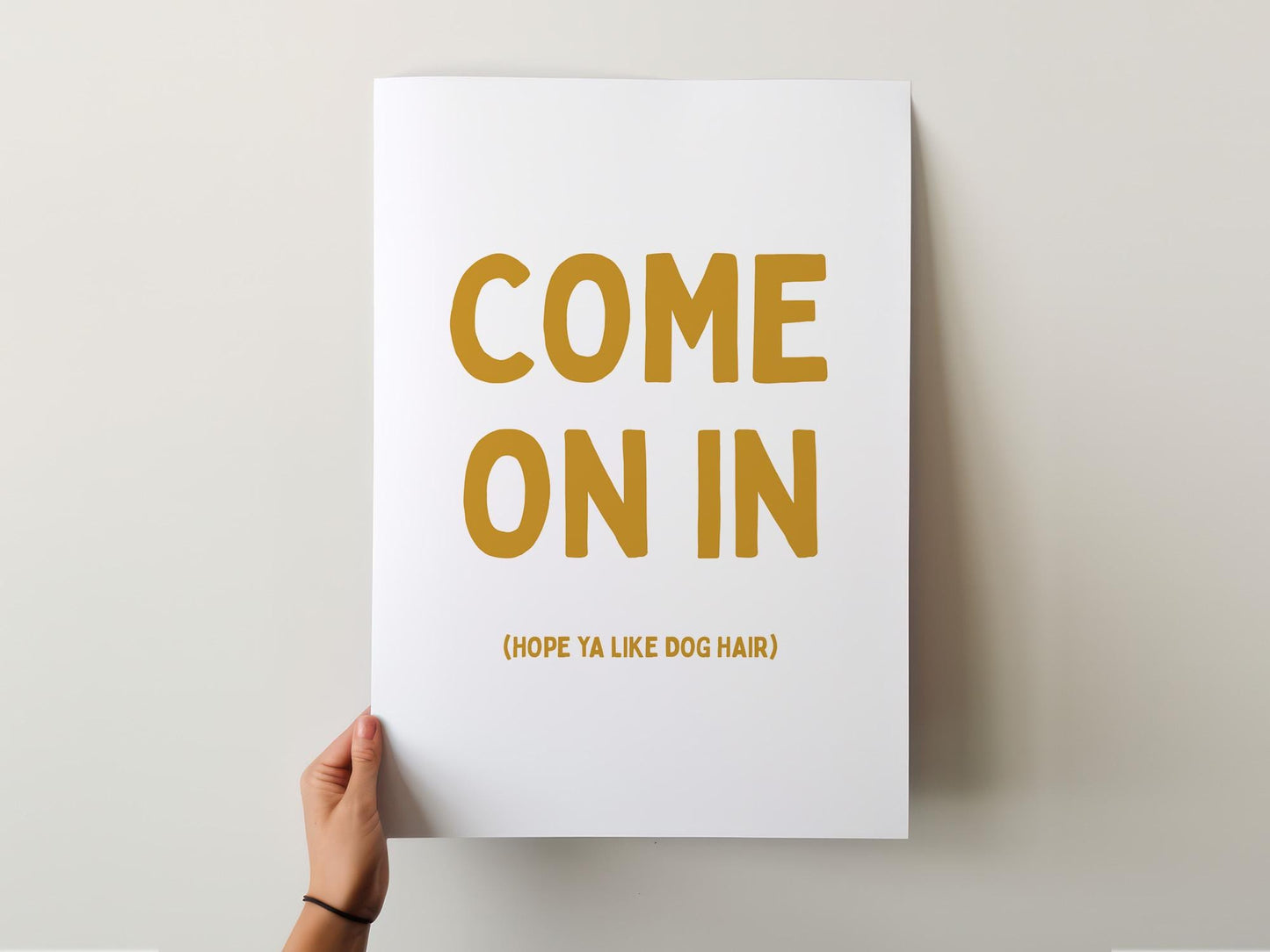 Customizable Come On In (Hope you like dog hair) Art Print Poster ONLY, Hallway Art, Welcome Wall Decor, Entry Way Print, Dog Lover Print