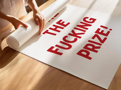 Customizable You're The Fucking Prize! | Art Print Poster ONLY | Bedroom Art | Wall Decor | Custom Sizes