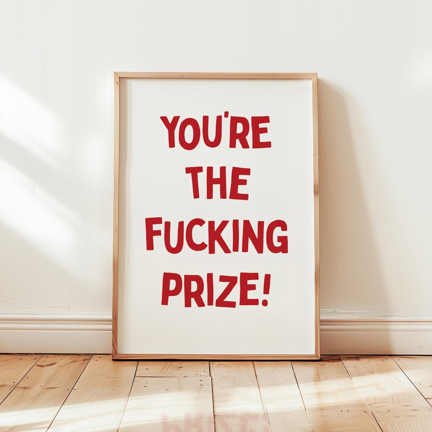 Customizable You're The Fucking Prize! | Art Print Poster ONLY | Bedroom Art | Wall Decor | Custom Sizes