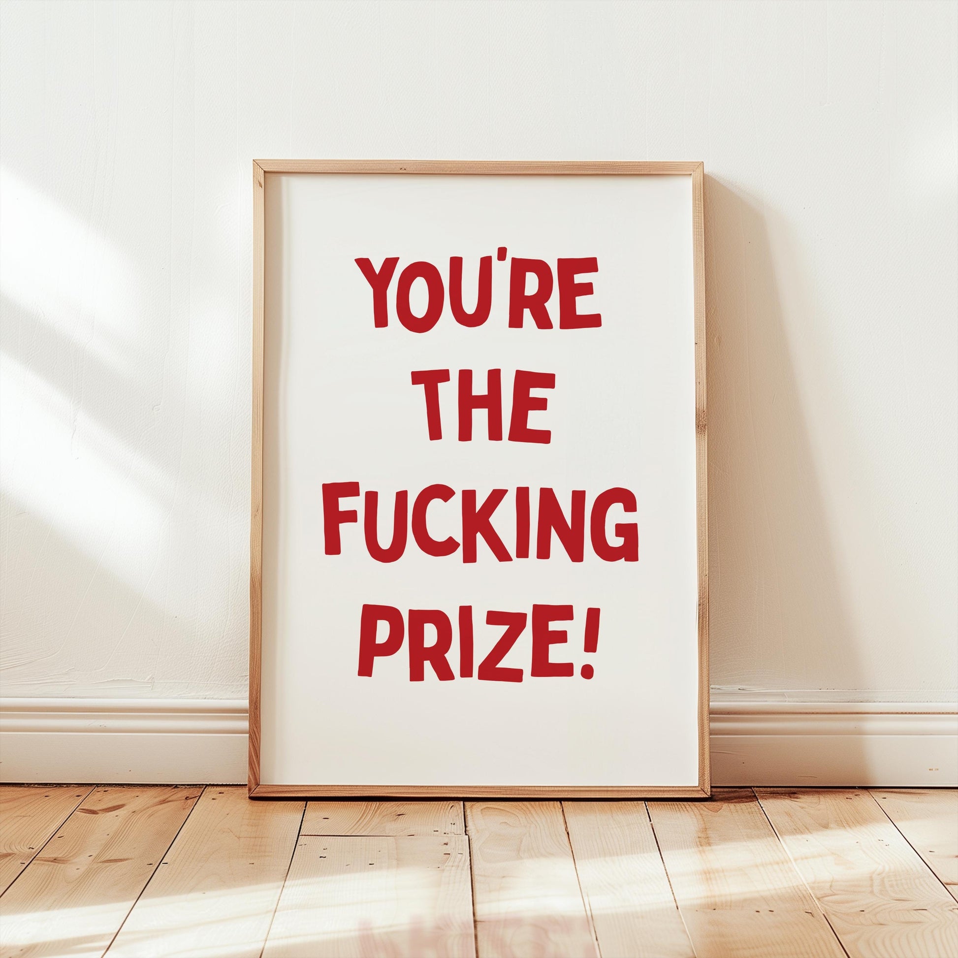 Customizable You're The Fucking Prize! | Art Print Poster ONLY | Bedroom Art | Wall Decor | Custom Sizes