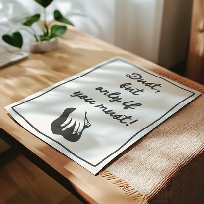Customizable Dust If you Must Art Print Poster ONLY, Laundry Room Art, Utility Room Wall Decor, Cleaning Print, Funny Doodle Art Print