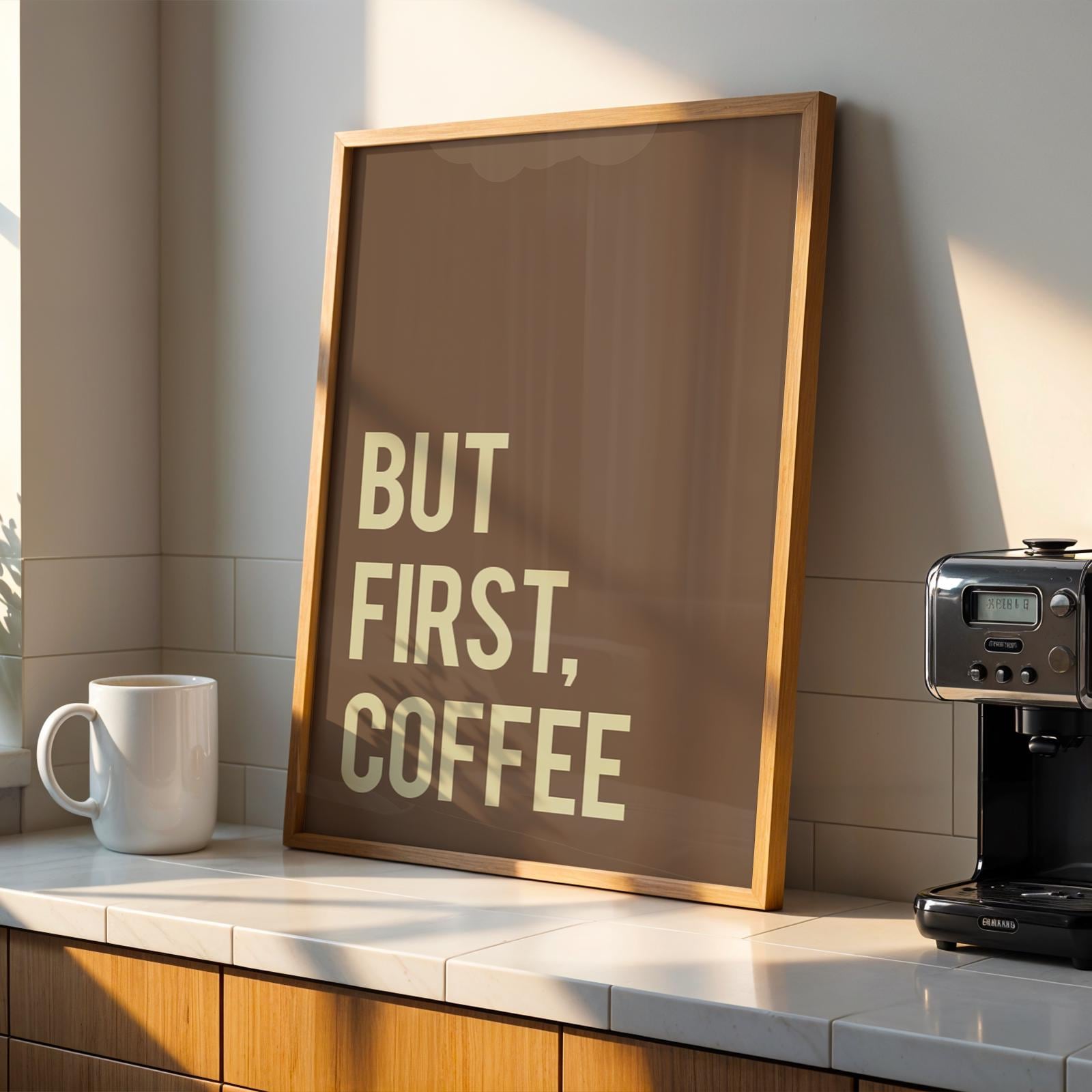 Customizable But First, Coffee Art Print Poster ONLY, Coffee Kitchen Art, Coffee Dining Room Wall Decor, Coffee Lover Print, Custom Colours
