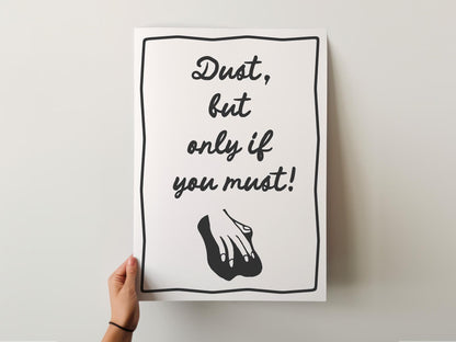 Customizable Dust If you Must Art Print Poster ONLY, Laundry Room Art, Utility Room Wall Decor, Cleaning Print, Funny Doodle Art Print