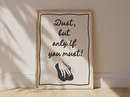 Customizable Dust If you Must Art Print Poster ONLY, Laundry Room Art, Utility Room Wall Decor, Cleaning Print, Funny Doodle Art Print